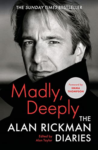 Madly, Deeply: The Alan Rickman Diaries von Canongate Books Ltd.