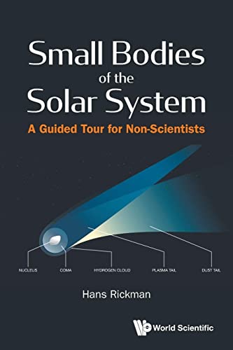 Small Bodies Of The Solar System: A Guided Tour For Non-scientists Small Bodies Of The Solar System: A Guided Tour For Non-scientists von WSPC (EUROPE)