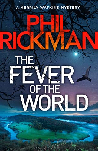 The Fever of the World: Volume 16 (The Merrily Watkins Mysteries) von Corvus