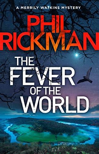 The fever of the world: A Merrily Watkins Mysteries, Book 16 von Corvus