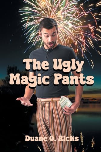 The Ugly Magic Pants von Page Publishing