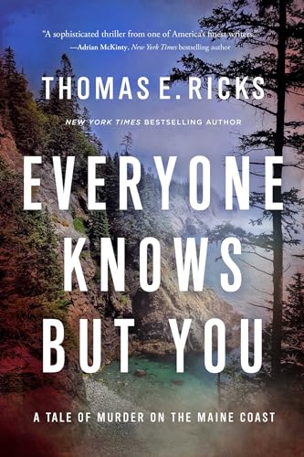 Everyone Knows But You: A Tale of Murder on the Maine Coast (A Ryan Tapia Novel)