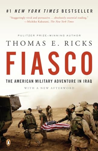 Fiasco: The American Military Adventure in Iraq, 2003 to 2005