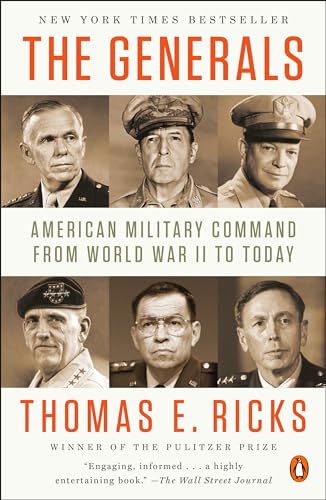 The Generals: American Military Command from World War II to Today von Penguin