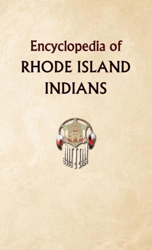 Encyclopedia of Rhode Island Indians