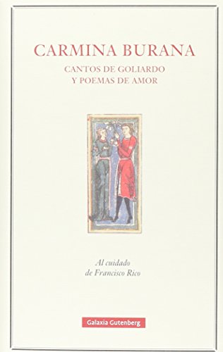 Carmina Burana. Cantos de Goliardo y poemas de amor (POESÍA) von GALAXIA