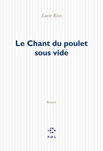 Le Chant du poulet sous vide von POL