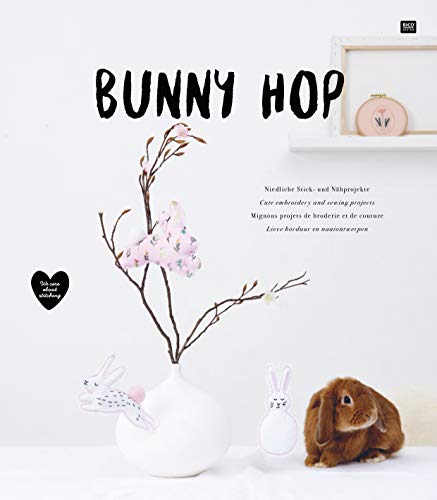 Sonderheft Sticken Bunny Hop: Niedliche Stick- und Nähprojekte