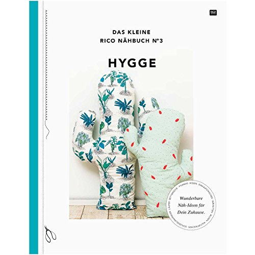 Das kleine Rico Nähbuch.No.3: Hygge - Wunderbare Ideen für Dein Zuhause