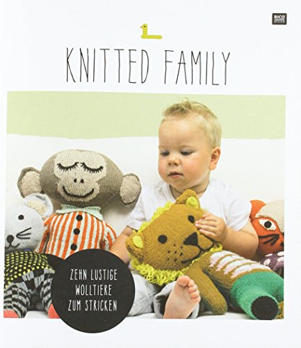 Knitted Family: Zehn lustige Wolltiere zum Stricken
