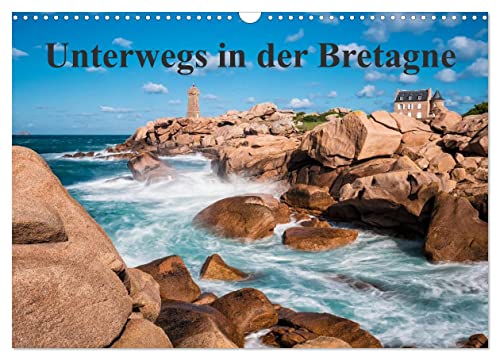 Unterwegs in der Bretagne (Wandkalender 2025 DIN A3 quer), CALVENDO Monatskalender von CALVENDO