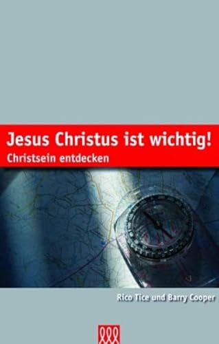 Jesus Christus ist wichtig!: Christsein entdecken Jesus Christus ist wichtig!: Christsein entdecken