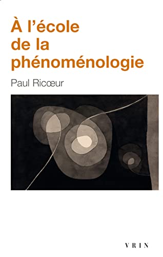 A l'Ecole de la Phenomenologie (Bibliotheque D'Histoire De La Philosophie) von Librarie Philosophique J. Vrin