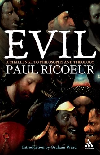 Evil: A Challenge To Philosophy And Theology von Bloomsbury Publishing PLC