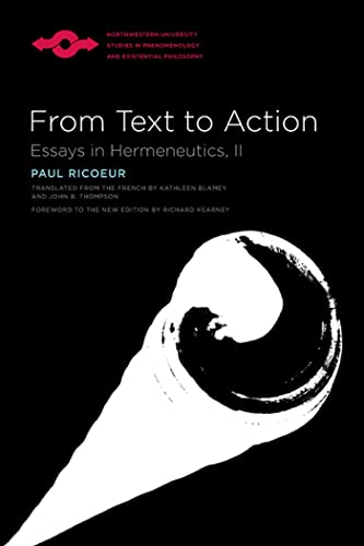 From Text to Action: Essays in Hermeneutics, II (Studies in Phenomenology And Existenial Philosophy)