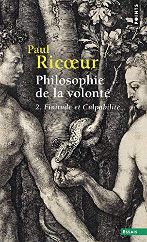 Philosophie de la volonté, t. 2: Finitude et Culpabilité von Points