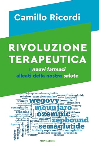 Rivoluzione terapeutica. I nuovi farmaci alleati della nostra salute (Vivere meglio) von Mondadori