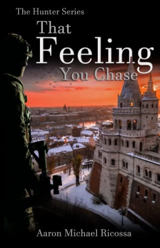 That Feeling You Chase (The Hunter Series, Band 2)