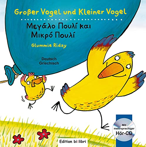Großer Vogel und Kleiner Vogel: Kinderbuch Deutsch-Griechisch mit Audio-CD