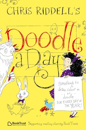 Chris Riddell's Doodle-a-Day: Something to Draw, Colour In or Doodle - For Every Day of the Year! Chris Riddell's Doodle-a-Day: Something to Draw, Colour In or Doodle - For Every Day of the Year!