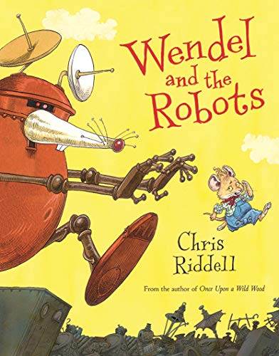 Wendel and the Robots Wendel and the Robots
