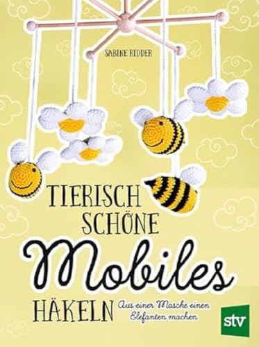 Tierisch schöne Mobiles häkeln: Aus einer Masche einen Elefanten machen