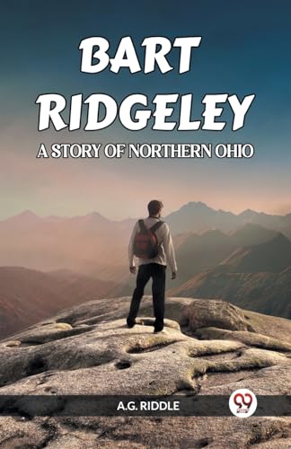 BART RIDGELEY A STORY OF NORTHERN OHIO von Double 9 Books