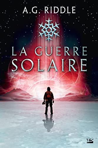 Winter World, T2 : La Guerre solaire von BRAGELONNE
