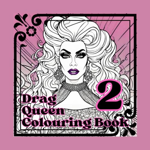 Drag Queen Colouring Book 2 von Independently published