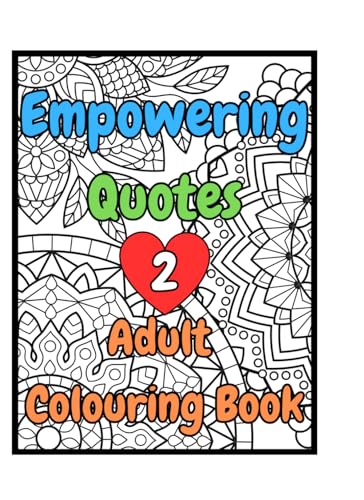 Empowering Quotes - Adult Colouring Book for Mental Health von Independently published