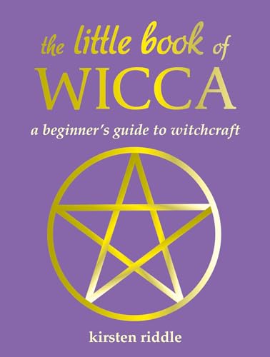 The Little Book of Wicca: A Beginner's Guide to Witchcraft The Little Book of Wicca: A Beginner's Guide to Witchcraft von CICO Books
