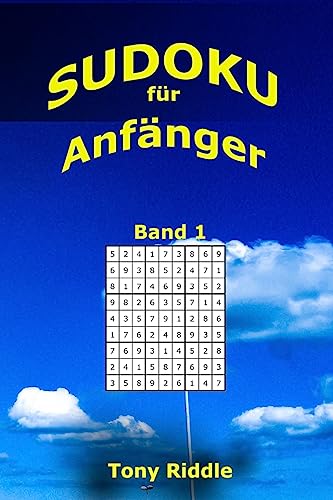 Sudoku fuer Anfaenger: 242 leichte Sudoku fuer Jeden (Band1, Band 1) von CREATESPACE