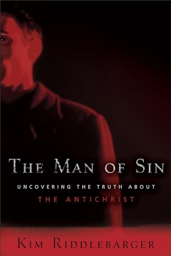The Man of Sin: Uncovering The Truth About The Antichrist von Baker Books