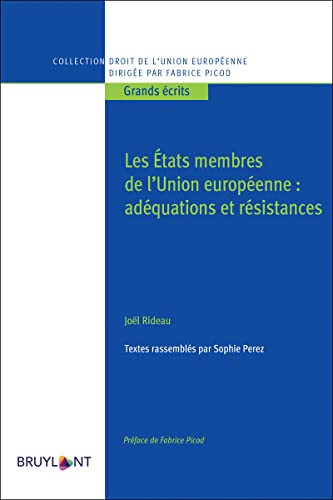 Les états membres de l'Union européenne : adéquation et résistance: Recueil d'études