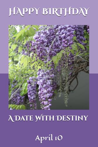 A Date With Destiny: April 10 von Independently published