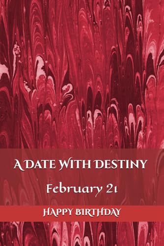 A Date With Destiny: February 21 A Date With Destiny: February 21 von Independently published