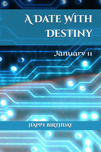 A Date With Destiny: January 11 A Date With Destiny: January 11 von Independently published