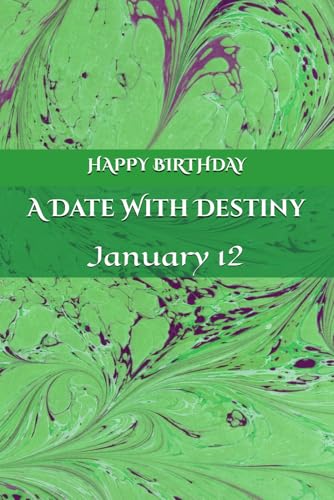 A Date With Destiny: January 12 A Date With Destiny: January 12 von Independently published