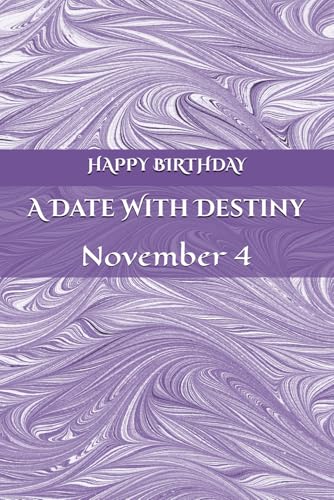 A Date With Destiny: November 4 A Date With Destiny: November 4 von Independently published