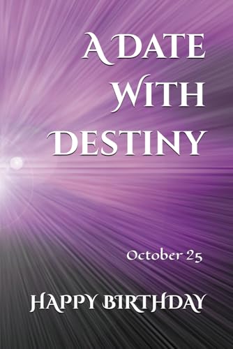 A Date With Destiny: October 25 A Date With Destiny: October 25 von Independently published