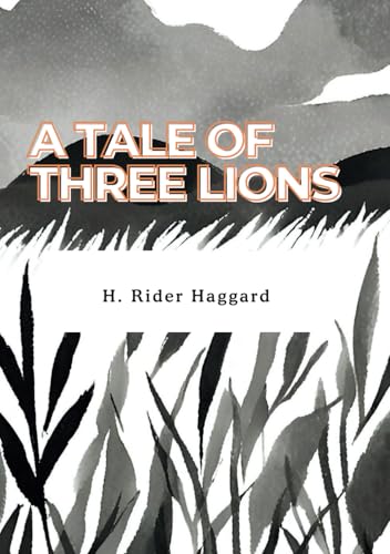 A Tale of Three Lions von Independently published