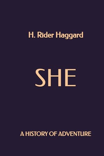 She: A History of Adventure von Independently published