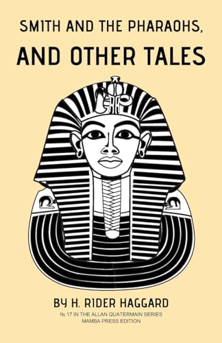 Smith and the Pharaohs, and Other Tales von Mamba Press