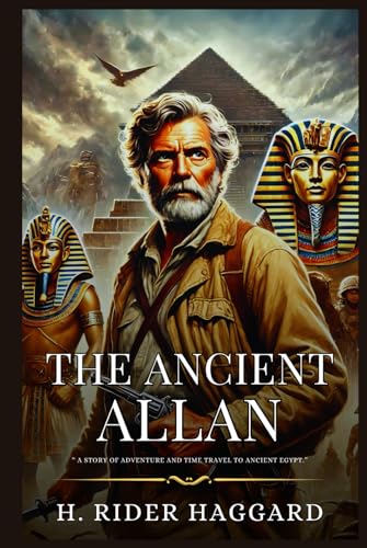 The Ancient Allan: Enhanced Classic Edition with Original Illustrations von Independently published