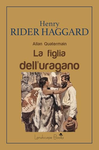 La figlia dell'uragano. Allan Quatermain von Landscape Books