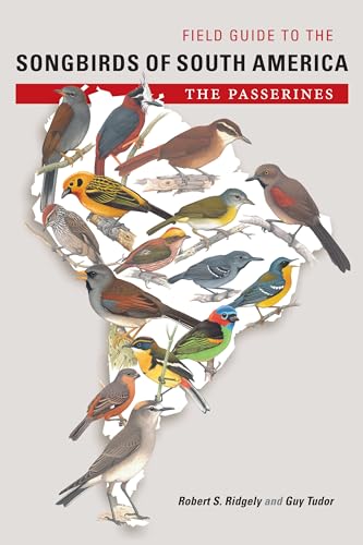 Field Guide to the Songbirds of South America: The Passerines