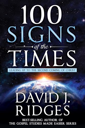 100 Signs of the Times (Latter-day Saint Books by David J. Ridges) von Cedar Fort