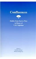 Confluences: Studies From East To West In Honor Of V.H. Viglielmo (Literary Studies East And West)