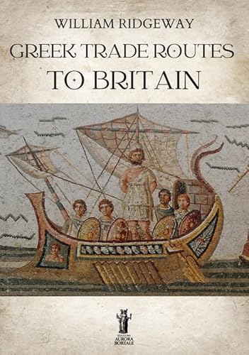 Greek trade routes to Britain von Aurora Boreale