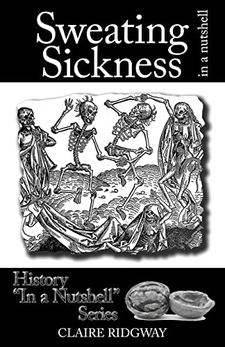 Sweating Sickness: In a Nutshell